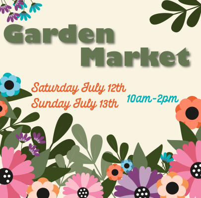 Garden Market July 12th