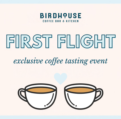 FIRST FLIGHT: EXCLUSIVE COFFEE TASTING EVENT